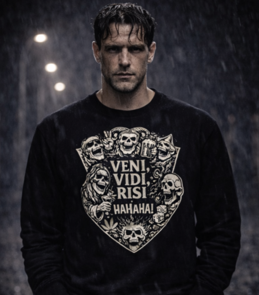 The Last Laugh Sweatshirt